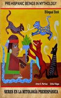 Pre-Hispanic Beings in Mythology