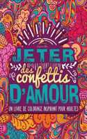 Jeter des confettis d'amour