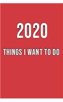 2020 Things to Do This Year Resolution Journal: : Inspirational 2020 New Year's Resolution Gift 6x9 Blank Lined Notebook / Journal Red Cover Paperback