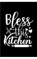 Bless This Kitchen: 100 Pages 6'' x 9'' Recipe Log Book Tracker - Best Gift For Cooking Lover