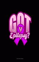 Got Epilepsy?