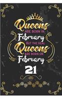 Queens Are Born In February But The Real Queens Are Born On February 21