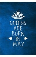 Queens Are Born In May: Unique Notebook Gift for Women, Blank Lined Journal to Write In