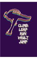 Climb Leap Run Vault Jump