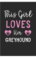 This Girl Loves Her Greyhound