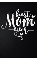 Best Mom Ever: 100 Pages 6'' x 9'' Lined Writing Paper - Best Gift For Mother