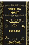 Worlds Most Average Biologist