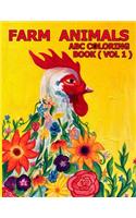Farm Animals ABC Coloring Book Vol 1: Fantastic Farm Animals Coloring Book for Boys, Girls, Toddlers, Preschoolers, Kids 3-8, 6-8 ( Farm Animals ABC Coloring Book)