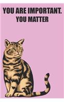 You Are Important. You Matter