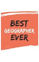 Best geographer Ever geographers Gifts geographer Appreciation Gift, Coolest geographer Notebook A beautiful