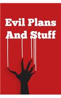 Evil Plans And Stuff