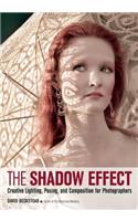 The Shadow Effect: Creative Lighting, Posing, and Composition for Photographers