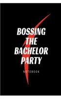 Bossing the Bachelor Party notebook: Black and white, red lightening, stag party slogan lined paperback jotter