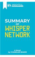 Summary of Whisper Network: A Novel by Chandler Baker (Insightful Summaries)