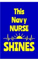 This Navy Nurse Shines: Journal: Appreciation Gift for a Favorite Nurse