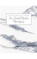 Social Media Planner for Social Media Managers: Weekly Social Media Post & Content Calendar - Keep Track of Accounts & Grow Them - 8 Weeks - Large (8.5 x 11 inches) - White Marble