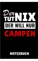 Der Tut Nix Der Will Nur Campen Notizbuch