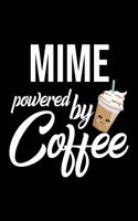 Mime Powered by Coffee