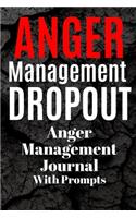 ANGER MANAGEMENT DROPOUT Anger Management Journal With Prompts