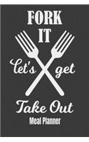 Fork It Let's Get Take Out Meal Planner