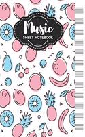 Music Sheet Notebook: Blank Staff Manuscript Paper with Unique Fruits Themed Cover Design