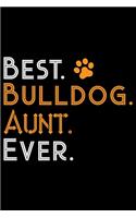 Best Bulldog Aunt Ever