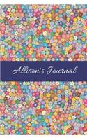 Allison's Journal: Cute Personalized Name College-Ruled Notebook for Girls & Women - Blank Lined Gift Journal/Diary for Writing & Note Taking