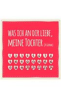Was ich an dir liebe, meine Tochter (24 Gründe)