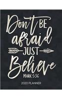 Don't Be Afraid Just Believe Mark 5