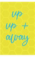 Up Up + Away