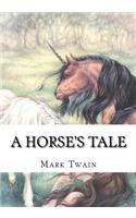 A Horse's Tale