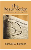 Resurrection: Israel's Old Testament Hope in Chronological Order