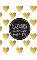 Empowered Women Empower Women: Gold Trendy Bullet Notebook - 150-Page 1/2 Inch Dot Grid Journal - 8.5 X 11 Glossy Softcover