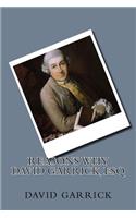 Reasons why David Garrick, Esq