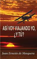 Así voy viajando yo, ¿y tú?