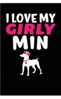 I Love My Girly Min: Black, Pink & White Design, Blank College Ruled Line Paper Journal Notebook for Dog Moms and Their Families. (Dog Gender Reveal and Dog Dad 6 x 9 in