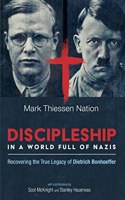 Discipleship in a World Full of Nazis