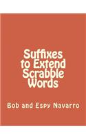Suffixes to Extend Scrabble Words