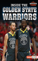 Inside the Golden State Warriors: (Super Sports Teams (Lerner Sports))