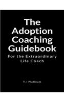 The Adoption Coach Guidebook