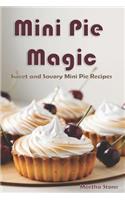 Mini Pie Magic: Sweet and Savory Mini Pie Recipes