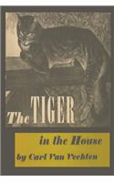 The Tiger in the House