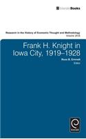 Frank H. Knight in Iowa City, 1919 - 1928