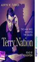 Terry Nation: The Man Who Invented the Daleks