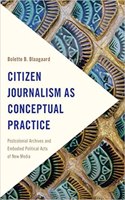 Citizen Journalism as Conceptual Practice