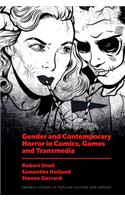 Gender and Contemporary Horror in Comics, Games and Transmedia