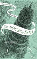 The Memory of Babel: Book 3 of The Mirror Visitor Quartet(3 The Mirror Visitor Quartet)
