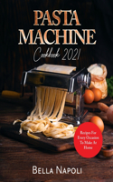 PASTA MACHINE Cookbook