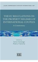 The EU Regulations on the Property Regimes of International Couples