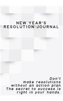 New Years Resolution Journal: Achieve Your Goals 2019 New Years Resolution Planner & Notebook for Self Improvement and Goal Setting